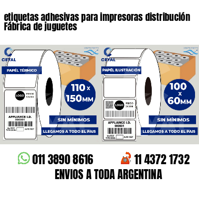etiquetas adhesivas para impresoras distribución Fábrica de juguetes