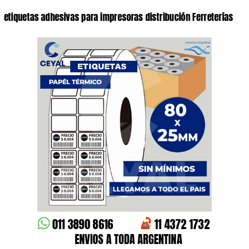 etiquetas adhesivas para impresoras distribución Ferreterías