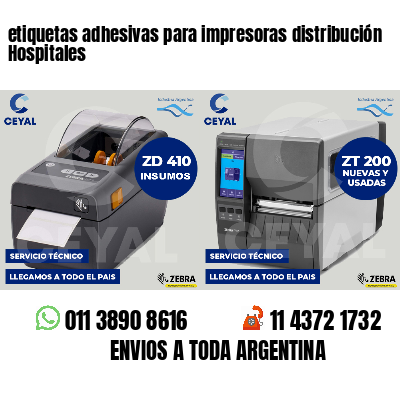 etiquetas adhesivas para impresoras distribución Hospitales