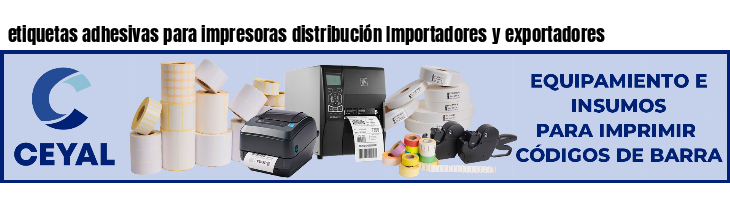 etiquetas adhesivas para impresoras distribución Importadores y exportadores