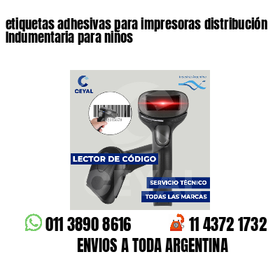 etiquetas adhesivas para impresoras distribución Indumentaria para niños