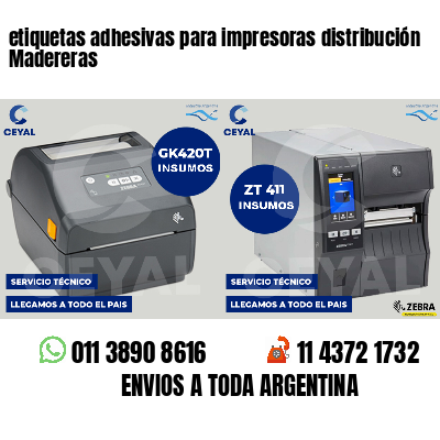 etiquetas adhesivas para impresoras distribución Madereras