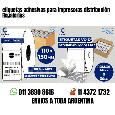 etiquetas adhesivas para impresoras distribución Regalerías