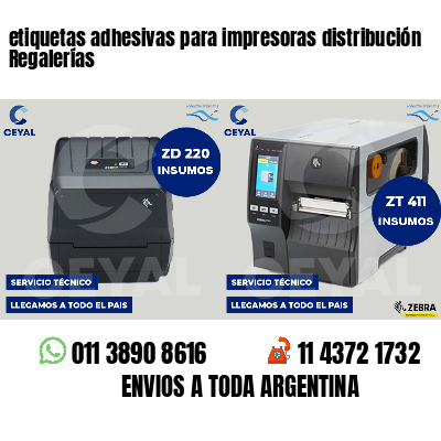 etiquetas adhesivas para impresoras distribución Regalerías