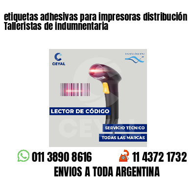 etiquetas adhesivas para impresoras distribución Talleristas de indumnentaria