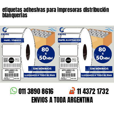 etiquetas adhesivas para impresoras distribución blanquerías
