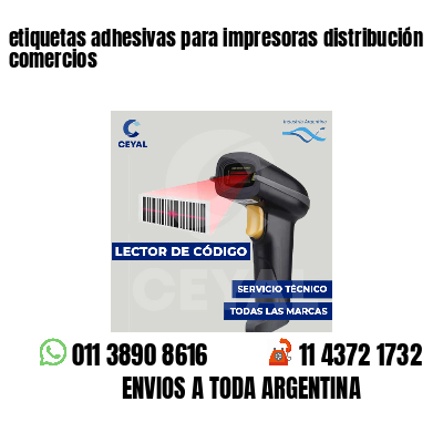 etiquetas adhesivas para impresoras distribución comercios