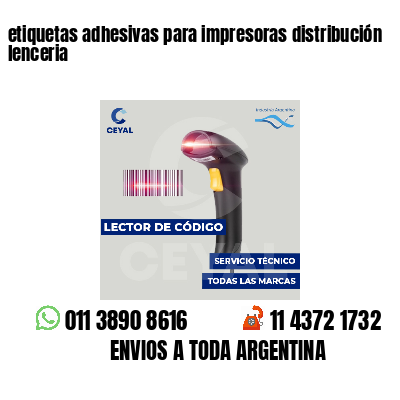 etiquetas adhesivas para impresoras distribución lenceria