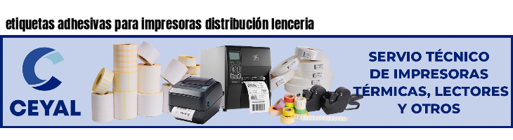 etiquetas adhesivas para impresoras distribución lenceria