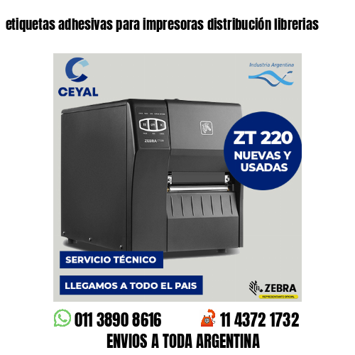 etiquetas adhesivas para impresoras distribución librerias