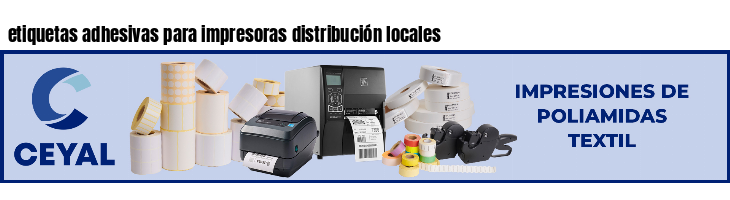 etiquetas adhesivas para impresoras distribución locales