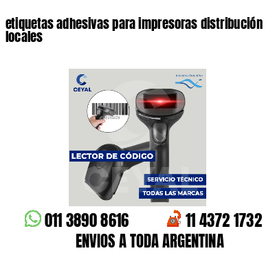 etiquetas adhesivas para impresoras distribución locales