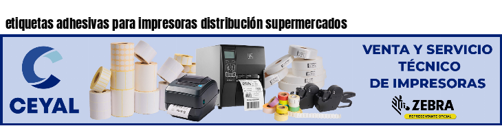 etiquetas adhesivas para impresoras distribución supermercados