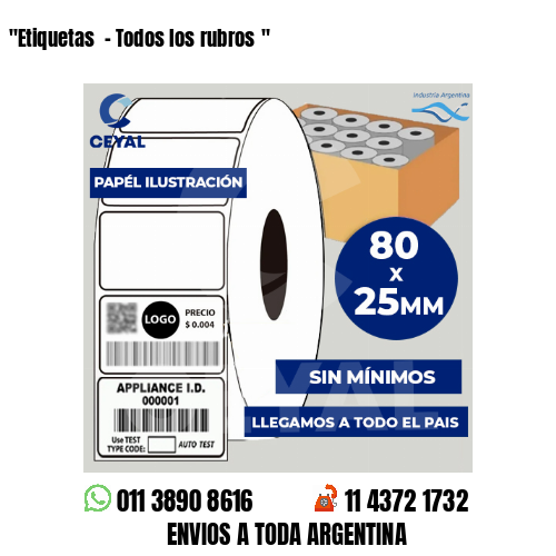 «Etiquetas  – Todos los rubros	«