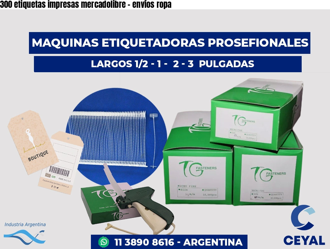 300 etiquetas impresas mercadolibre - envíos ropa