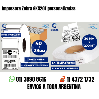 Impresora Zebra GK420T personalizadas