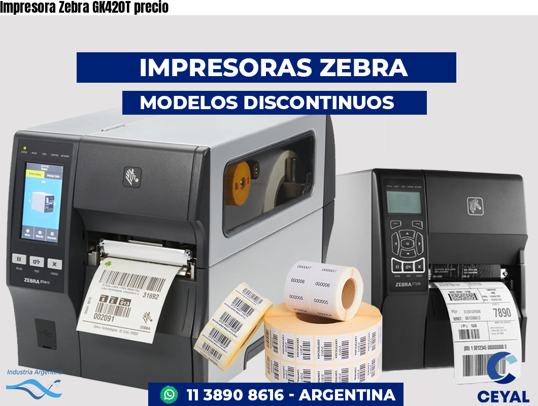Impresora Zebra GK420T precio