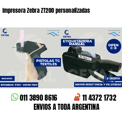 Impresora Zebra ZT200 personalizadas