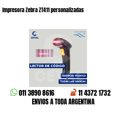 Impresora Zebra ZT411 personalizadas