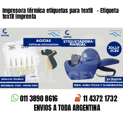 Impresora térmica etiquetas para textil   - Etiqueta textil imprenta