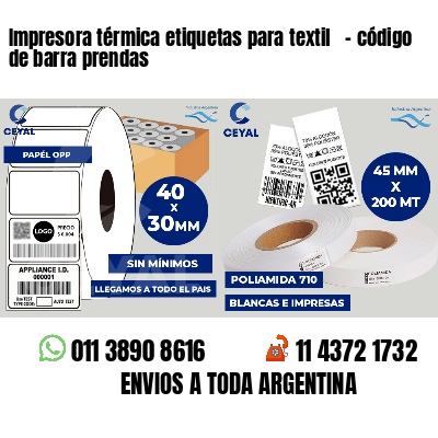 Impresora térmica etiquetas para textil   - código de barra prendas
