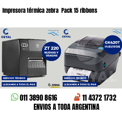 Impresora térmica zebra Pack 15 ribbons