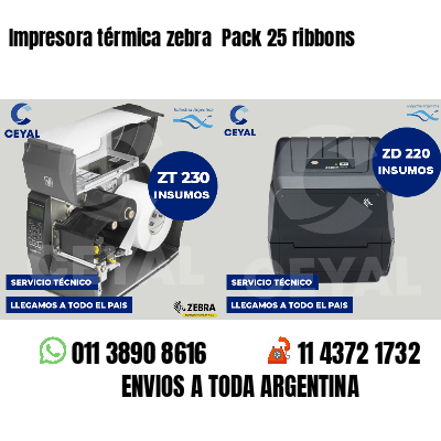 Impresora térmica zebra Pack 25 ribbons
