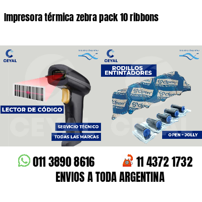 Impresora térmica zebra pack 10 ribbons