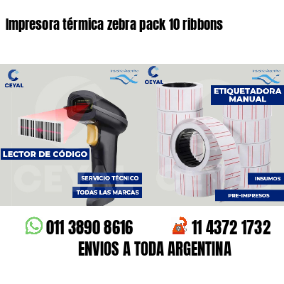 Impresora térmica zebra pack 10 ribbons