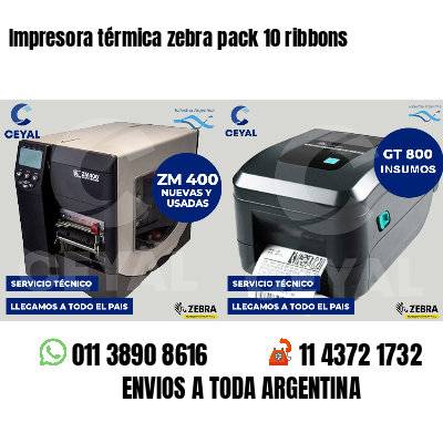 Impresora térmica zebra pack 10 ribbons