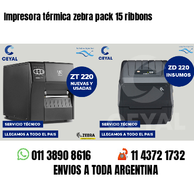 Impresora térmica zebra pack 15 ribbons