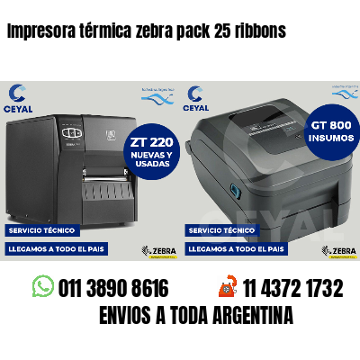 Impresora térmica zebra pack 25 ribbons