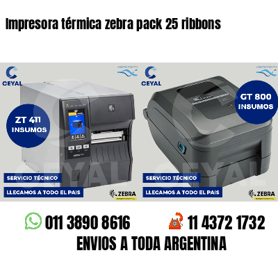 Impresora térmica zebra pack 25 ribbons