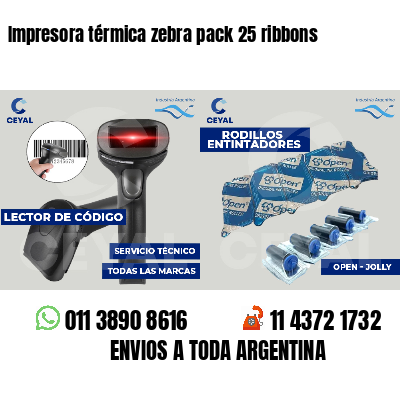 Impresora térmica zebra pack 25 ribbons