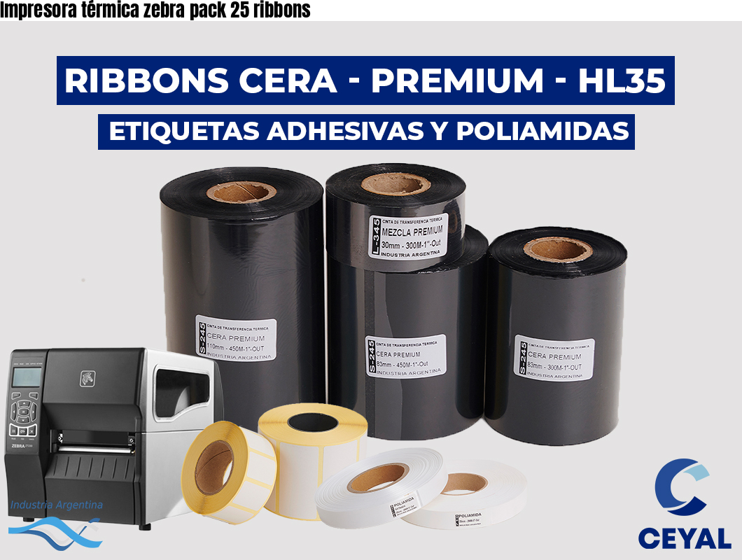Impresora térmica zebra pack 25 ribbons