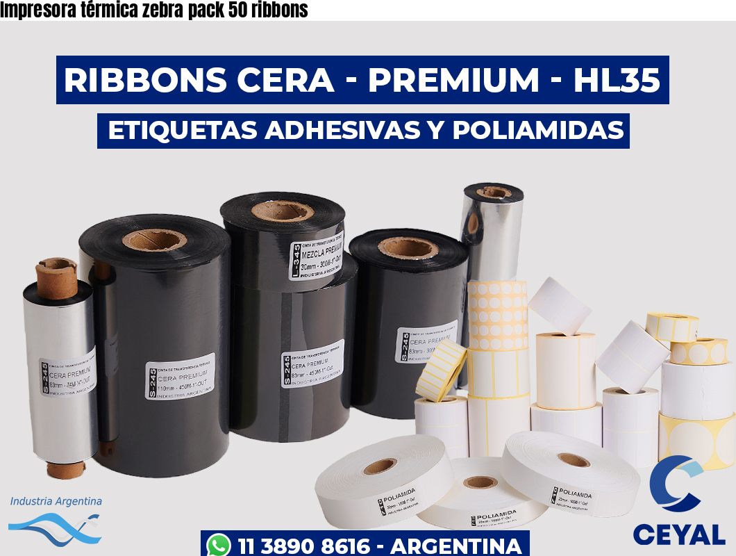 Impresora térmica zebra pack 50 ribbons
