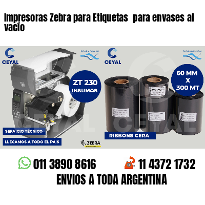Impresoras Zebra para Etiquetas para envases al vacío