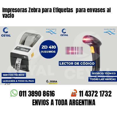 Impresoras Zebra para Etiquetas  para envases al vacío 