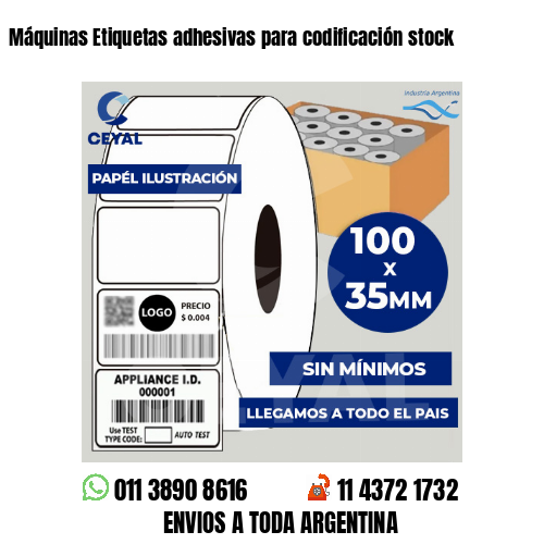 Máquinas Etiquetas adhesivas para codificación stock