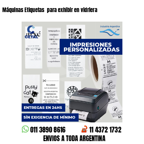 Máquinas Etiquetas para exhibir en vidriera