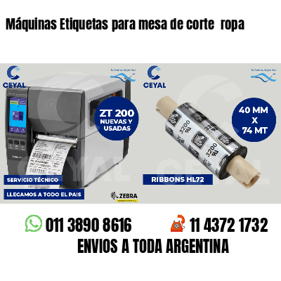 Máquinas Etiquetas para mesa de corte ropa