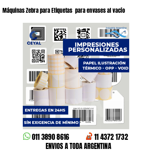 Máquinas Zebra para Etiquetas  para envases al vacío 