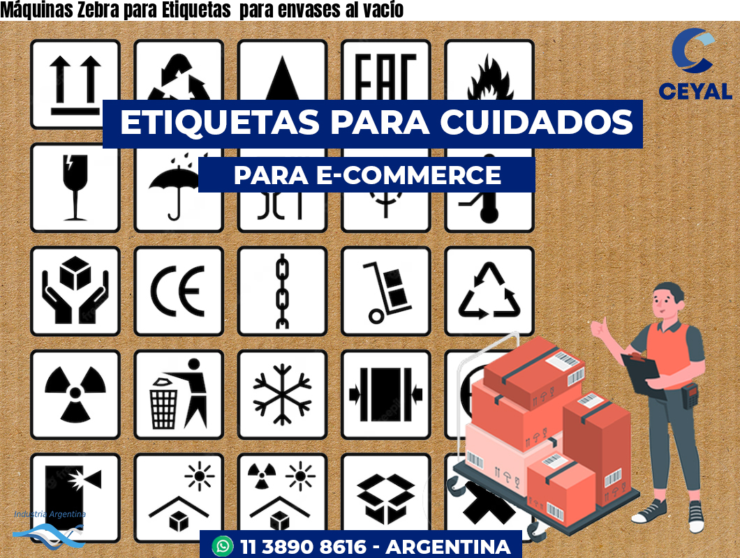 Máquinas Zebra para Etiquetas  para envases al vacío 