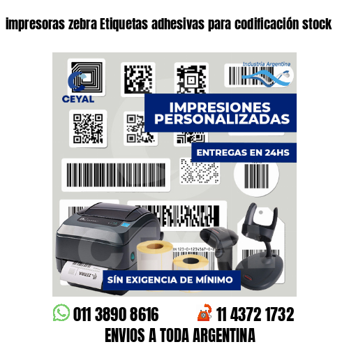 impresoras zebra Etiquetas adhesivas para codificación stock