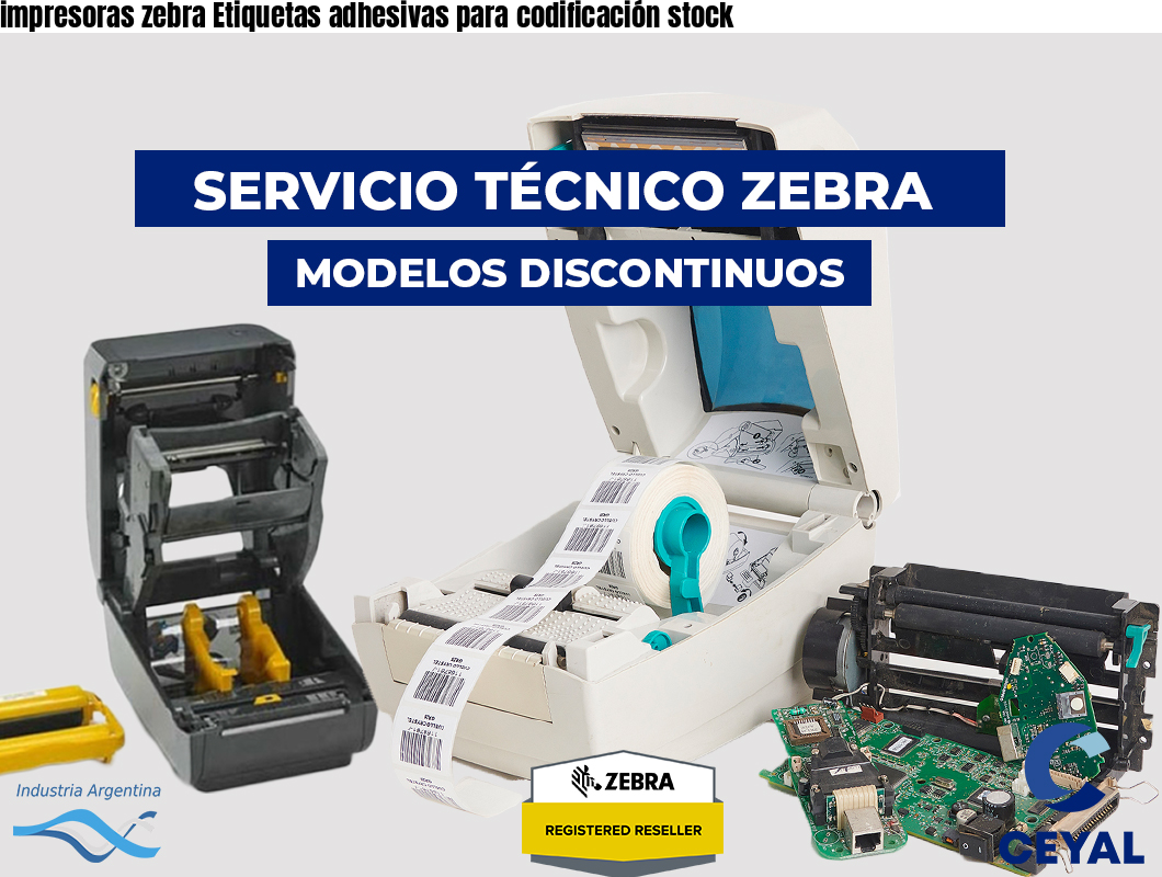 impresoras zebra Etiquetas adhesivas para codificación stock