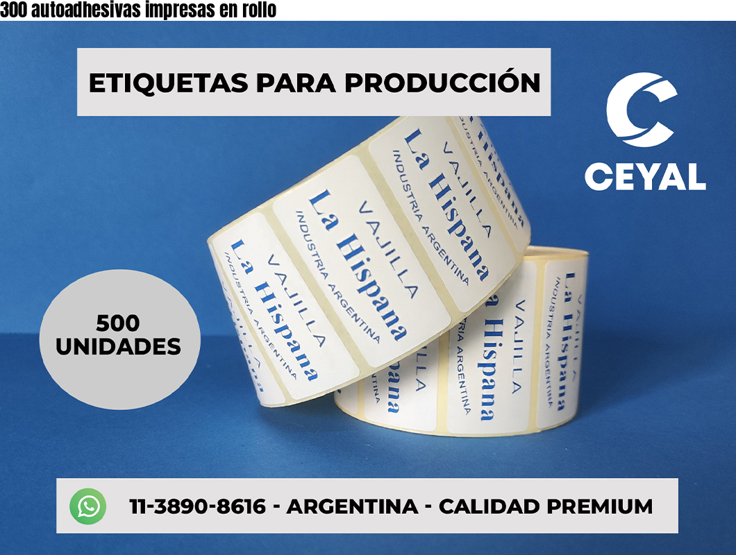 300 autoadhesivas impresas en rollo