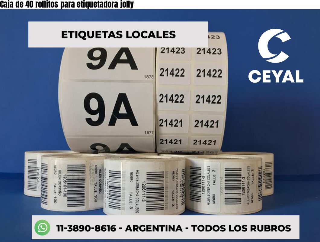 Caja de 40 rollitos para etiquetadora jolly