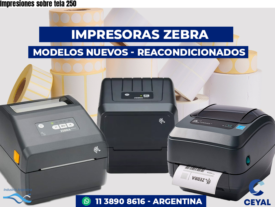 Impresiones sobre tela 250