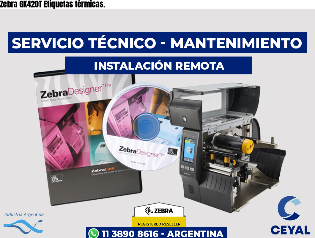 Zebra GK420T Etiquetas térmicas.
