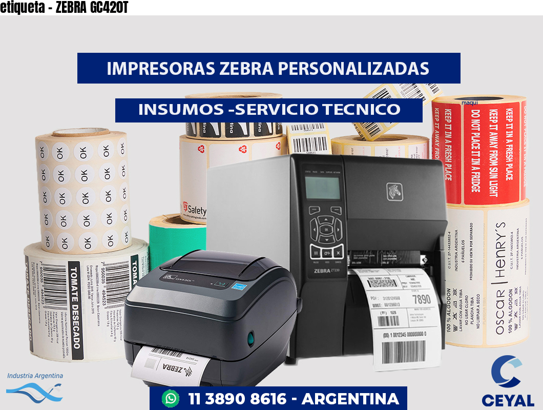 etiqueta - ZEBRA GC420T